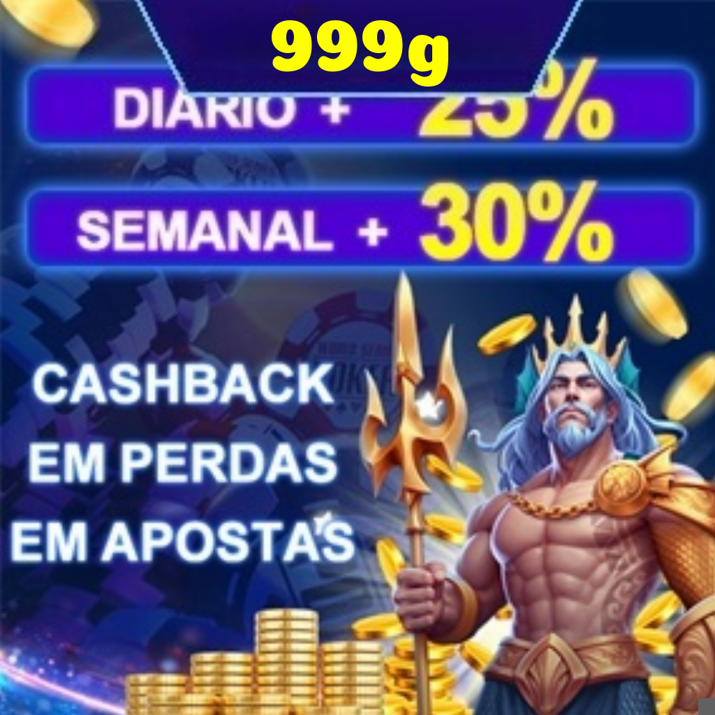999g Ganhe R$ 100,00 Gratis